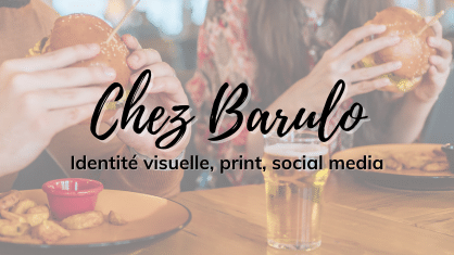 Chez Barulo : identité visuelle, print, social media